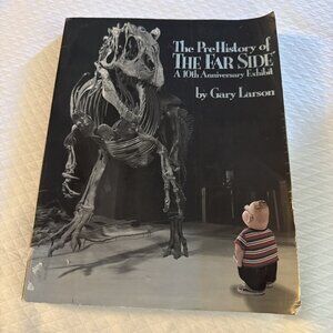 Pre-History Of The Far Side: 10th Anniversary Exhibit by Larson, Gary Paperback